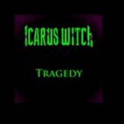 Icarus Witch : Tragedy